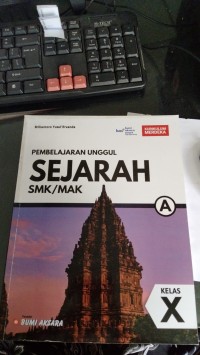 Pembelajaran Unggul Sejarah SMA/MAK (A) Kelas X